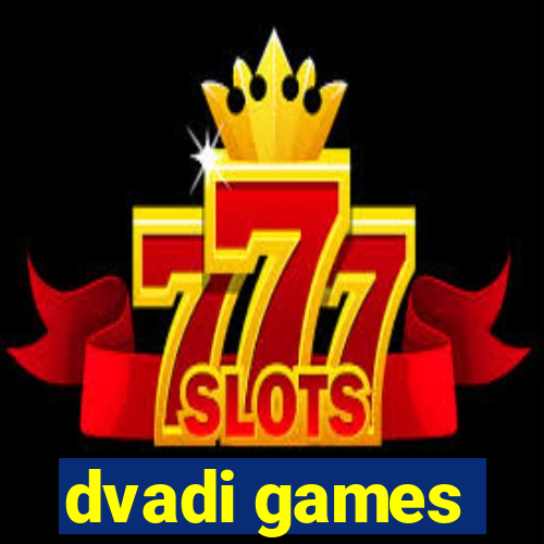 dvadi games